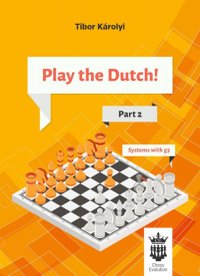 Play the Dutch! Parte 2 - Ghidul Esential pentru Strategii de Sah - 1