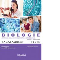 Teste de Biologie BAC pentru Clasele a XI-a si a XII-a - 1