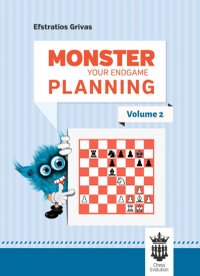 Monster Your Endgame Planning - Volumul 2 de Efstratios Grivas - 1