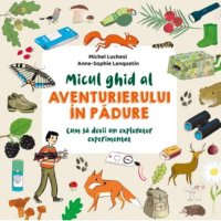 Ghidul Esential pentru Aventuri in Padure de Michel Luchesi - 1