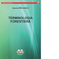 Terminologia forestiera de Simona Pirvulescu - 1