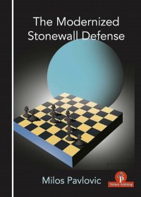 Carte: The Modernized Stonewall Defense de Milos Pavlovic - 1