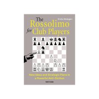 The Rossolimo for Club Players - Victor Bologan - 1