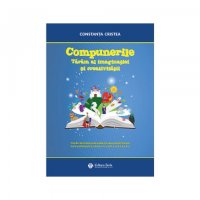 Compunerile - Taram al imaginatiei si creativitatii, carte scolara pentru clasele a II-a, a III-a, a IV-a si a V-a - 1