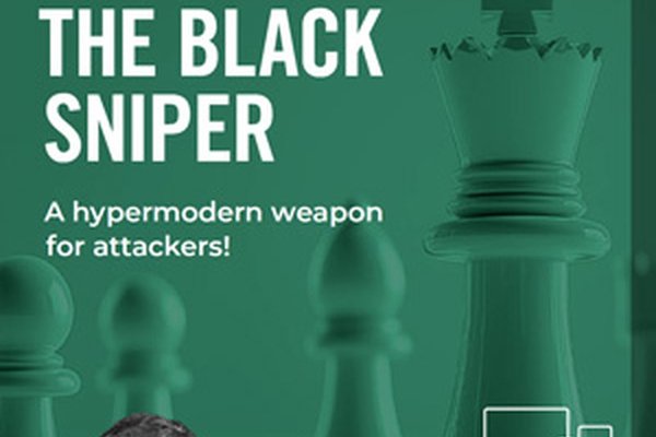 TRAINING VIDEO - CHESSBASE - The Black Sniper: A Modern Offensive Strategy by Charlie Storey