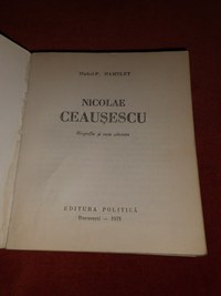 Carte “ Nicolae CEAUSESCU – Biografie si texte selectate ” (autor Michel-P. HAMELET ) - 5