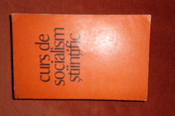 Curs de Socialism stiintific (1972 Institulu Politehnic Bucuresti)