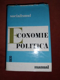 Socialismul – Economie politica –Manual – 1967 (1967, Florian Balaure, Emilian Dobrescu, Ion Gradisteanu, Aurel Negucioiu, Marin Popescu, Ion Rachmuth, Barbu Zaharescu) - 1