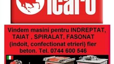 Masini de indreptat, taiat, fasonat, spiralat fier