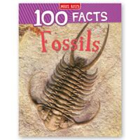 100 Facts Fossils - 1