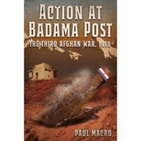Action at Badama Post: The Third Afghan War - 1