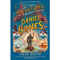 All True Adventures (and Rare Education) of the Daredevil Daniel Bones - 1
