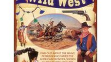 Amazing History of the Wild West