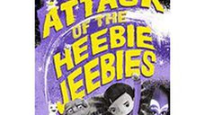 Attack Of The Heebie-Jeebies