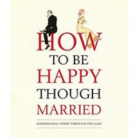 How to Be Happy Though Married - 1