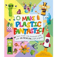 Make Plastic Fantastic - 1