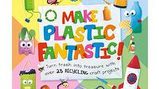 Make Plastic Fantastic
