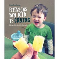 Reasons My Kid is Crying - 1