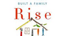 Rise : How a House Built a Family