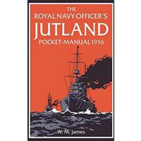 Royal Navy Officer S Jutland Pocket-Manual 1916 - 1