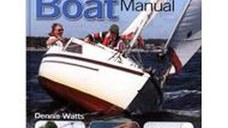 Sailing Boat Manual: Buying, using, maintaining and repairing sailing dinghies and small sail cruisers
