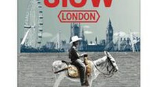 Slow London
