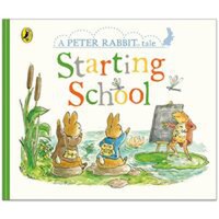 Starting School: A Peter Rabbit Tale - 1
