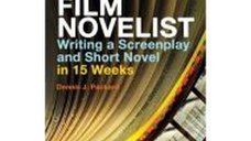 The Film Novelist : Writing a Script and Short Novel in 15 Weeks