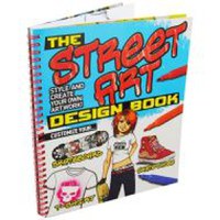 The Street Art Design Book: Style and Create Your Own Artwork! - 1