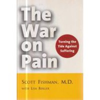 The War on Pain: Turning the Tide Against Suffering - 1