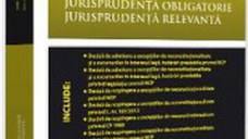 Codul penal. Jurisprudenta obligatorie. Jurisprudenta relevanta Ed.2 - Dan Lupascu Mihai Mares
