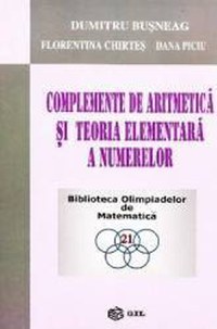 Complemente de aritmetica si teoria elementara a numerelor - Dumitru Busneag - 1
