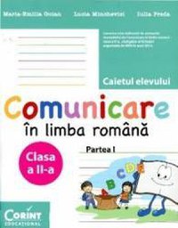 Comunicare in limba romana clasa 2 partea 1 caiet - Maria-Emilia Goian Lucia Minchevici - 1