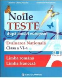 Evaluare Nationala Cls 6 Limba Romana+limba Franceza Noile Teste - CristinA-Diana Neculai - 1