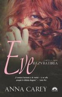 Eve - Cartea A Treia Razvratirea - Anna Carey - 1