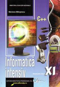 Informatica intensiv. Manual pentru clasa a XI-a - 1