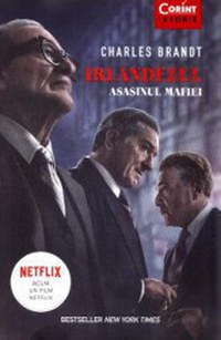 Irlandezul. Asasinul mafiei - Charles Brandt - 1