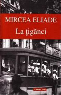 La tiganci - Mircea Eliade - 1