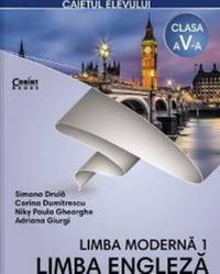 Limba engleza limba moderna 1 - Clasa 5 - Caiet - Simona Drula Corina Dumitrescu - 1