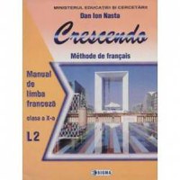 Limba franceza L2 - Crescendo. Manual clasa a X-a - 1