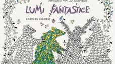 Lumi fanstastice - Carte de colorat - Angelika Stubner