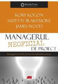Managerul neoficial de proiect - Kory Kogon Suzette Blakemore - 1
