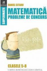 Matematica Clasele 5-8 Probleme de concurs - Daniel Sitaru - 1