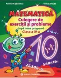 Matematica cls 4 culegere de exercitii si probleme dupa noua programa - Aurelia Arghirescu - 1