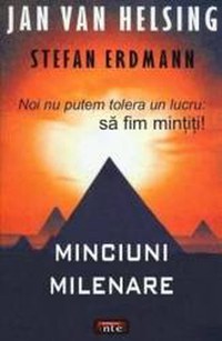 Minciuni milenare - Jan Van Helsing Stefan Erdmann - 1