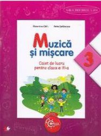 Muzica si miscare cls 3 caiet - Florentina Chifu Petre Stefanescu - 1