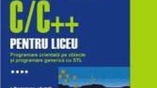Programarea in limbajul CC++ pentru liceu vol. IV - Emanuela Cerchez Marinel Serban