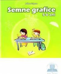 Semne grafice 5-6 ani - Adina Grigore - 1
