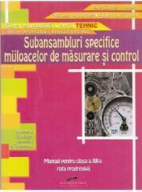 Subansambluri specifice mijloacelor se masurare si control - Clasa a 12-a - Manual - Aurel Ciocirlea-Vasilescu - 1