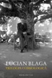 Trilogia Cosmologica - Lucian Blaga - 1